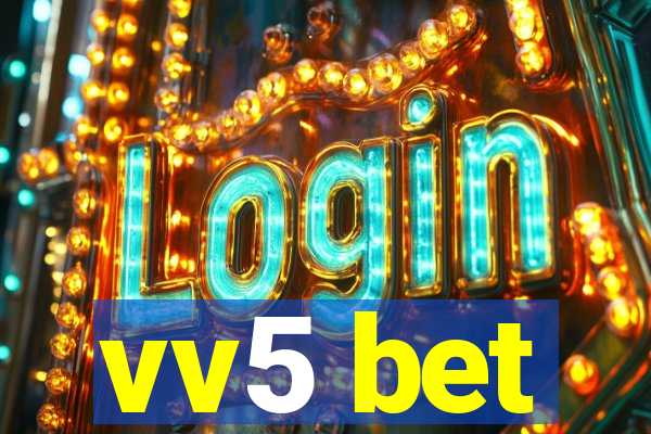 vv5 bet